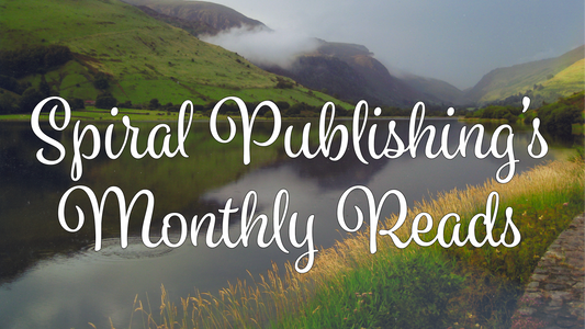 Spiral Publishing's Monthly Reads