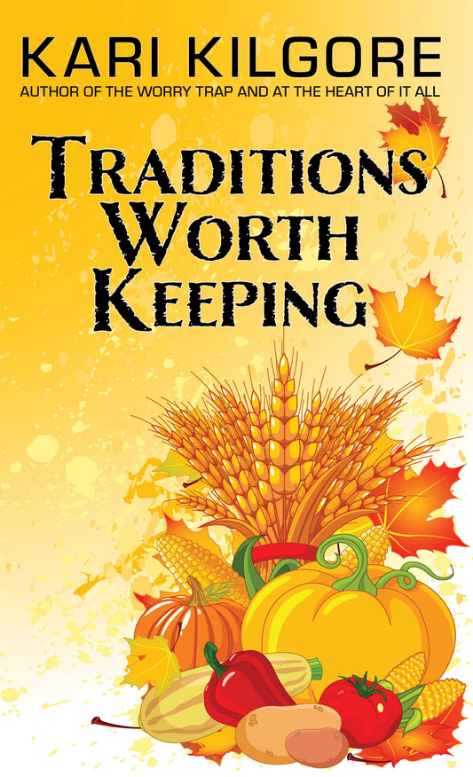 Traditions Worth Keeping