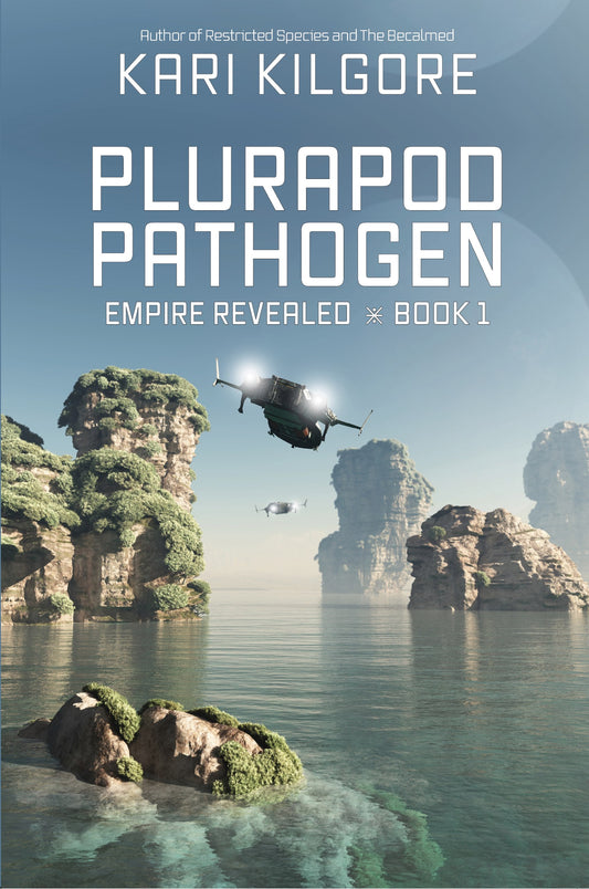 Plurapod Pathogen: Empire Revealed ⋇ Book 1