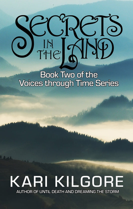 Secrets in the Land: Book Two of the Voices through Time Series